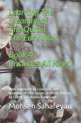 Cover of Learning The Meaning of The Quran The Easy Way Book 4 (Includes All Keys)