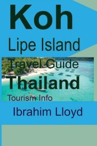 Cover of Koh Lipe Island Travel Guide, Thailand