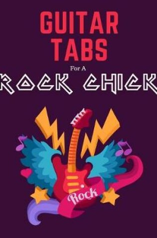 Cover of Guitar Tabs for a Rock Chick