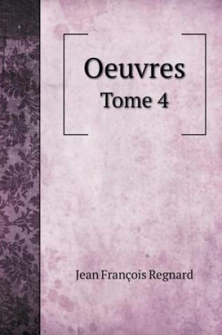 Cover of Oeuvres Tome 4