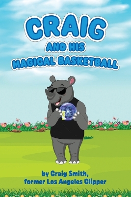 Book cover for Craig And His Magical Basketball