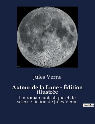 Book cover for Autour de la Lune - Édition illustrée