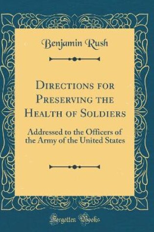Cover of Directions for Preserving the Health of Soldiers