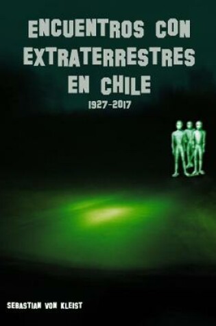 Cover of Encuentros con extraterrestres en Chile