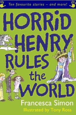 Cover of Horrid Henry Rules the World