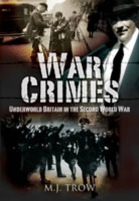 Book cover for War Crimes: Underworld Britain in the Second World War