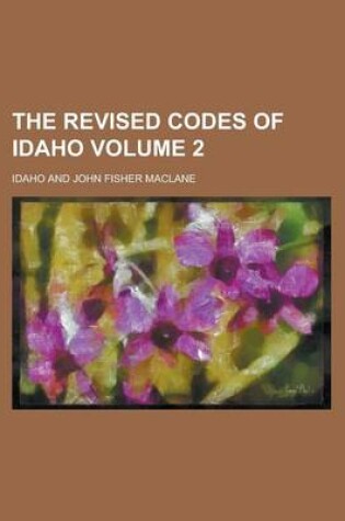 Cover of The Revised Codes of Idaho Volume 2