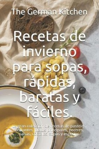 Cover of Recetas de invierno para sopas, rapidas, baratas y faciles.