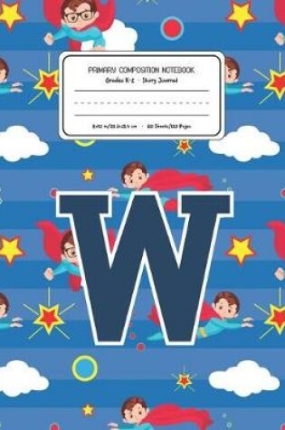 Cover of Primary Composition Notebook Grades K-2 Story Journal W