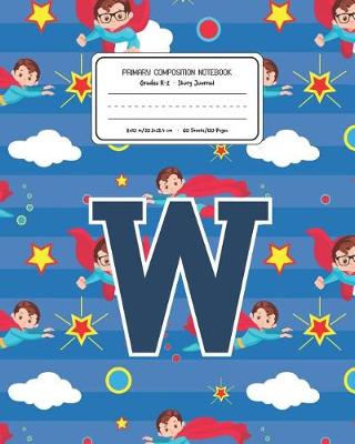 Cover of Primary Composition Notebook Grades K-2 Story Journal W