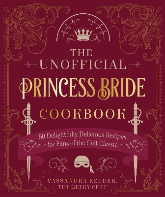 Book cover for The Unofficial Princess Bride Cookbook
