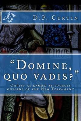 Book cover for Domine, Quo Vadis?