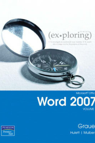 Cover of Exploring Microsoft Office Word 2007, Volume 1