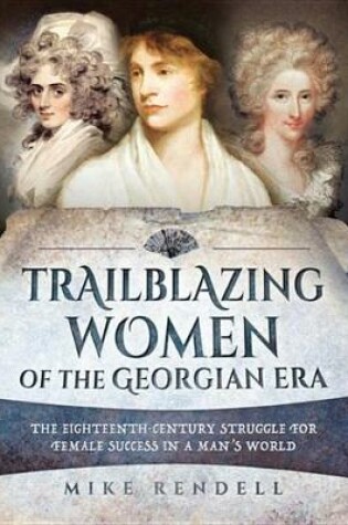 Cover of Trailblazing Women of the Georgian Era