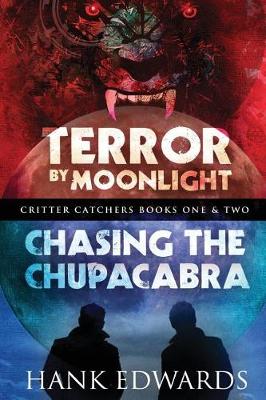 Book cover for Terror by Moonlight & Chasing the Chupacabra