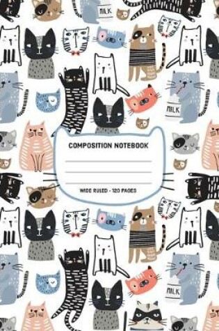 Cover of Composition Notebook Wide Ruled, 120 Pages