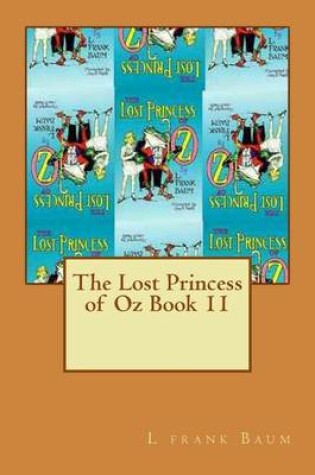 Cover of The Lost Princess of Oz Book 11