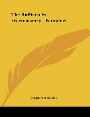 Book cover for The Ruffians in Freemasonry - Pamphlet