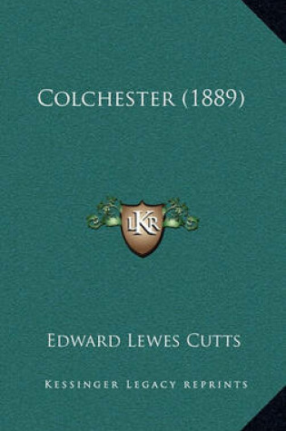 Cover of Colchester (1889)