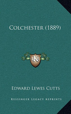 Book cover for Colchester (1889)