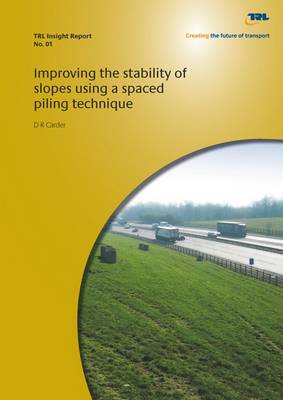 Book cover for Improving the Stability of Slopes Using a Spaced Piling Technique