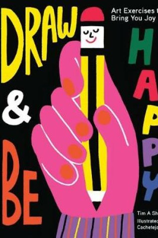 Cover of Draw and Be Happy