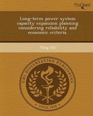 Book cover for Long-Term Power System Capacity Expansion Planning Considering Reliability and Economic Criteria