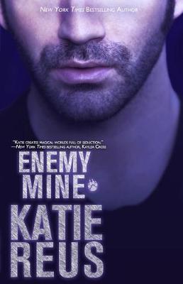 Enemy Mine by Katie Reus