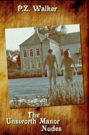 Cover of The Unsworth Manor Nudes