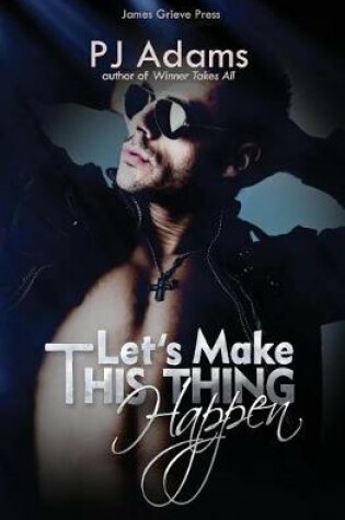 Cover of Let's Make This Thing Happen