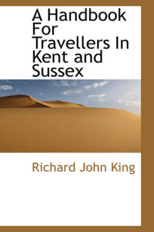 Cover of A Handbook for Travellers in Kent and Sussex