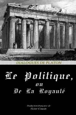 Cover of Le Politique, Ou de la Royaute