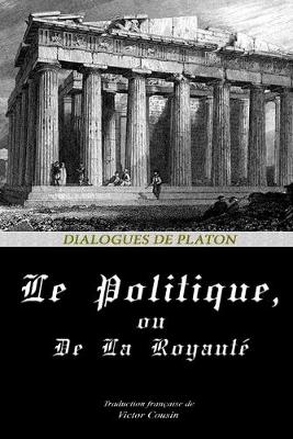 Cover of Le Politique, Ou de la Royaute