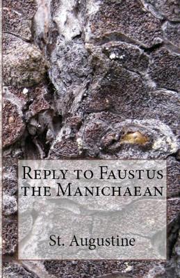 Cover of Reply to Faustus the Manichaean