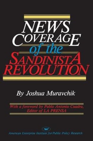 Cover of News Coverage of the Sandinista Revolution