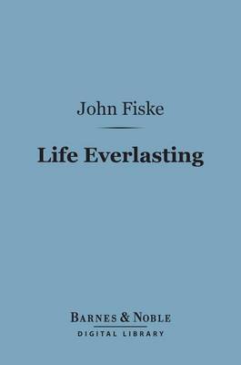 Cover of Life Everlasting (Barnes & Noble Digital Library)