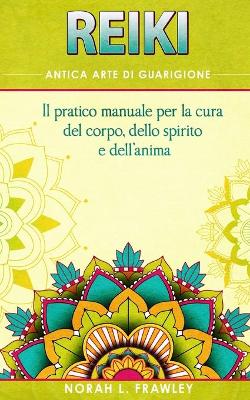 Book cover for Reiki - Antica Arte Di Guarigione