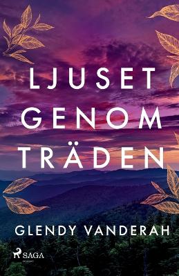 Book cover for Ljuset genom tr�den