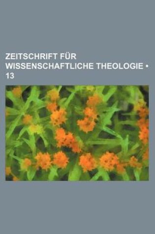 Cover of Zeitschrift Fur Wissenschaftliche Theologie (13)