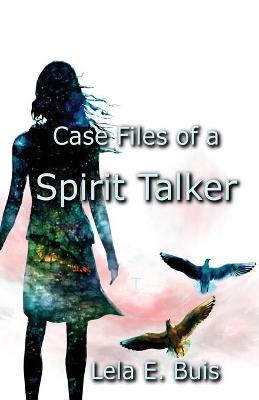 Book cover for Case Files of a Spirit Talker
