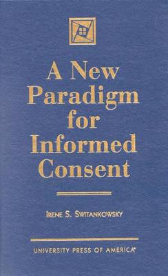 Book cover for A New Paradigm for Informed Consent