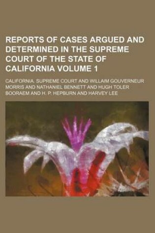 Cover of Reports of Cases Argued and Determined in the Supreme Court of the State of California Volume 1