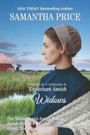 Cover of Expectant Amish Widows 3 Books-in-1 (Volume4) The Middle-Aged Amish Widow