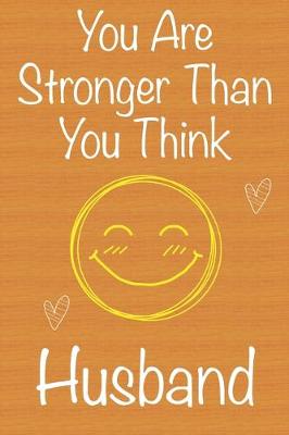 Book cover for You Are Stronger Than You Think Husband