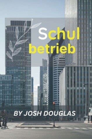 Cover of Schulbetrieb