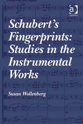 Book cover for Schubert's Fingerprints: Studies in the Instrumental Works