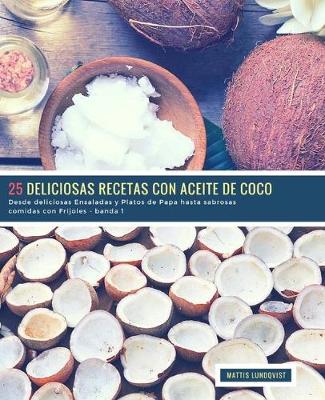 Book cover for 25 Deliciosas Recetas con Aceite de Coco - banda 1