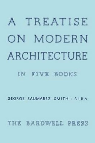 Cover of A Treatise on Modern Architecture in Five Books