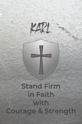 Book cover for Karl Stand Firm in Faith with Courage & Strength