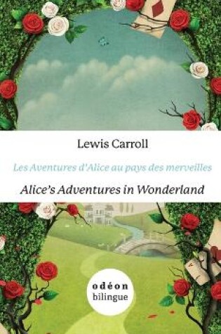 Cover of Les Aventures d'Alice Au Pays Des Merveilles/Alice's Adventures In Wonderland